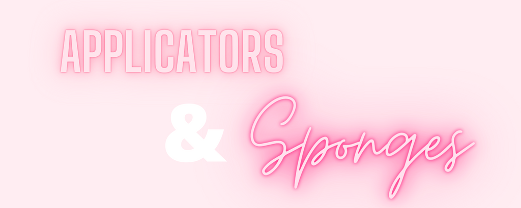 Applicators + Sponges